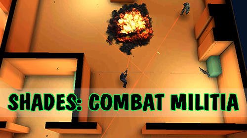 game pic for Shades: Combat militia